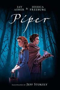 Piper by Jessica Freeburg, Jay Asher