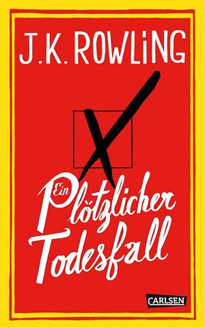 Ein plötzlicher Todesfall by J.K. Rowling