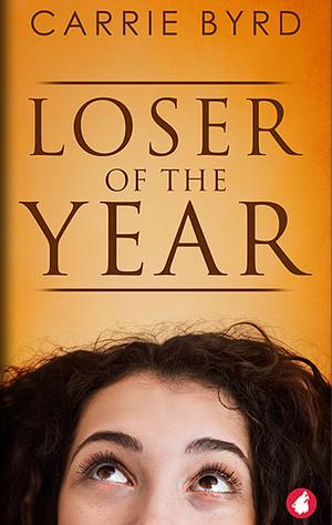 Loser of the Year by Carrie Byrd