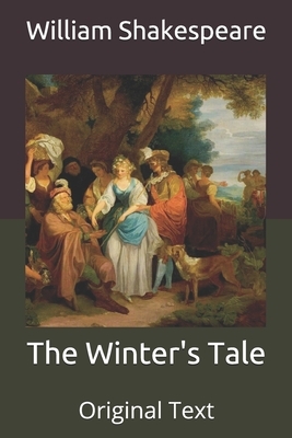 The Winter's Tale: Original Text by William Shakespeare