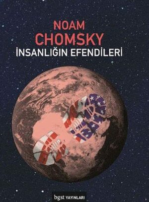 İnsanlığın Efendileri : Makaleler ve Konferanslar by Noam Chomsky
