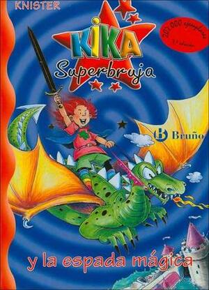 Kika Superbruja y la espada mágica by Knister