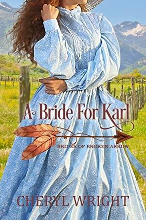 A Bride for Karl by Cheryl Wright