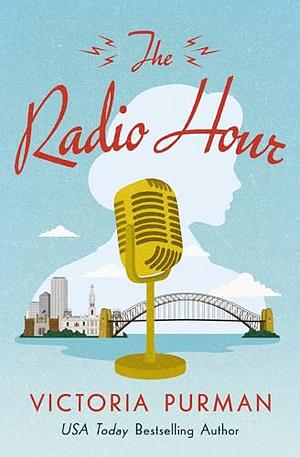 The Radio Hour by Victoria Purman