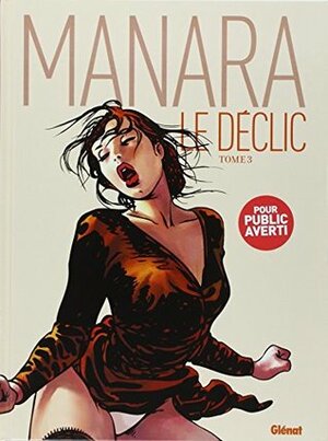 DÉCLIC (LE) T.03 N.E. COULEUR by Milo Manara