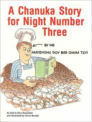A Chanukah Story for Night Number Three by Harris Mandel, Dina Rosenfeld, David S. Pape