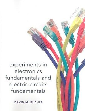 Lab Manual for Electronics Fundamentals and Electronic Circuits Fundamentals, Electronics Fundamentals: Circuits, Devices & Applications by David Buchla