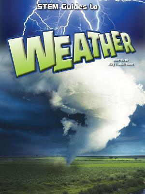 Stem Guides to Weather by Kay Robertson