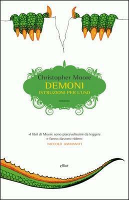 Demoni. Istruzioni per l'uso by Christopher Moore, Luca Fusari