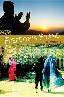 Freedom's Stand by Jeanette Windle