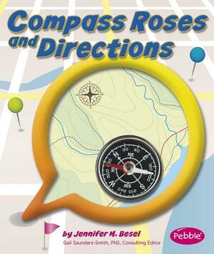 Compass Roses and Directions by Jennifer M. Besel