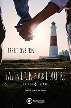 Faits l'un pour l'autre by Terri Osburn