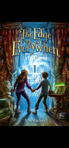 The Edge of Everywhen by A.S. Mackey