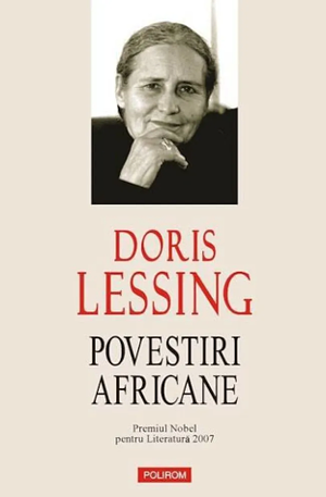 Povestiri africane by Doris Lessing