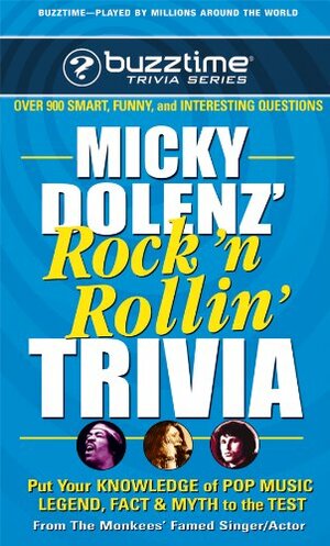 Micky Dolenz' Rock 'n Rollin' Trivia by Micky Dolenz