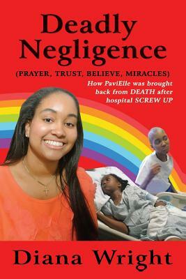 Deadly Negligence by Diana Wright