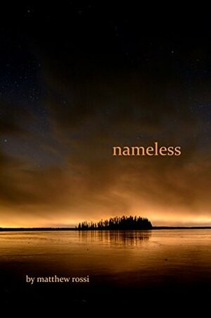 nameless by Matthew Rossi