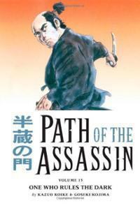 Path of the Assassin, Vol. 15: One who Rules the Dark by Kazuo Koike, Goseki Kojima