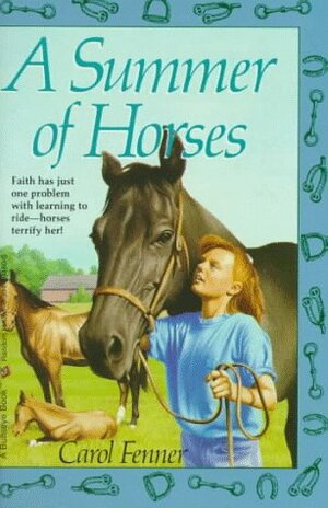 A Summer of Horses by Carol Fenner