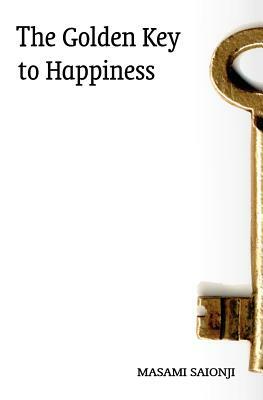 The Golden Key to Happiness by Masami Saionji