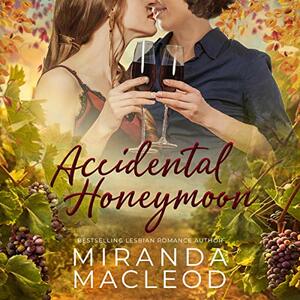 Accidental Honeymoon by Miranda MacLeod