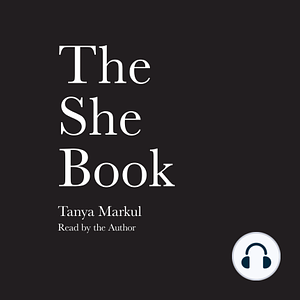 The She Book by Tanya Markul