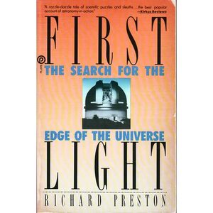 First Light by Richard Preston
