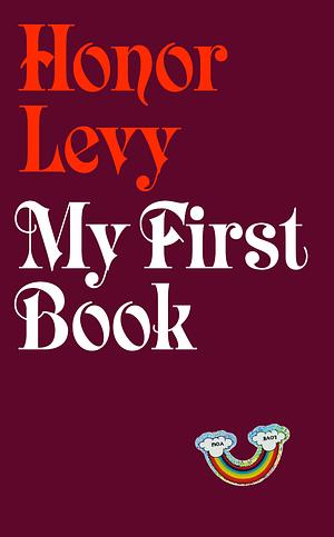 My First Book by Honor Levy