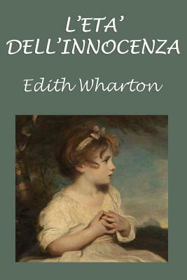 L'età dell'innocenza by Edith Wharton