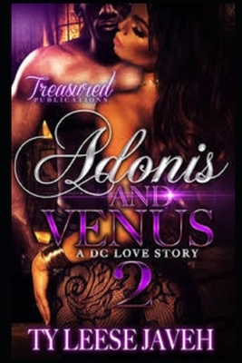 Adonis And Venus: A DC Love Story 2 by Ty Leese Javeh