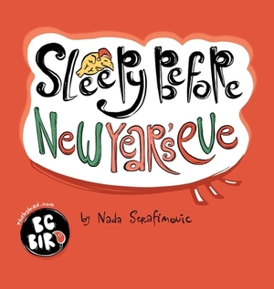 Sleepy Before New Year's Eve by Nada Serafimovic