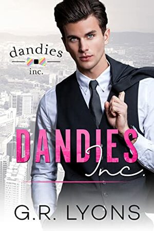 Dandies, Inc. by G.R. Lyons