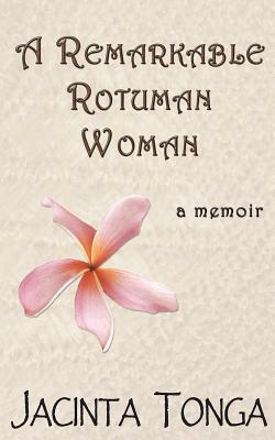 A Remarkable Rotuman Woman by Jacinta Tonga