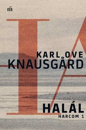 Halál by Karl Ove Knausgård