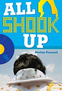 All Shook Up by Shelley Pearsall