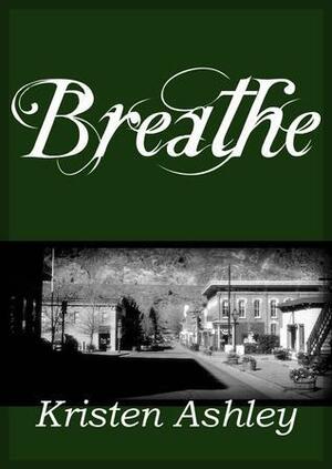 Breathe by Kristen Ashley