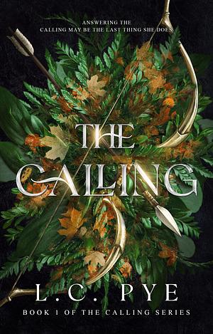 The Calling  by L.C. Pye