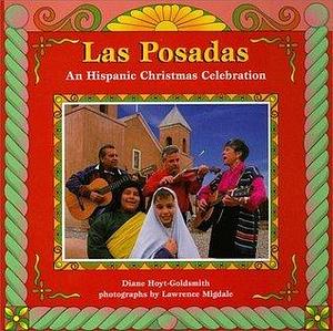 Las Posadas by Lawrence Migdale, Diane Hoyt-Goldsmith, Diane Hoyt-Goldsmith