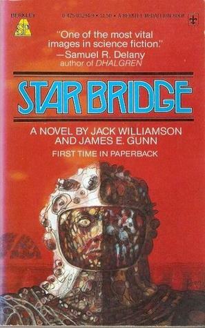 Star Bridge by James E. Gunn, Jack Williamson