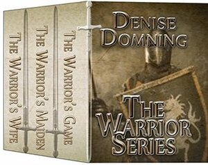 The Warrior Series 3 Book Box Set by Denise Domning