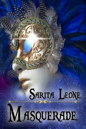 Masquerade by Sarita Leone