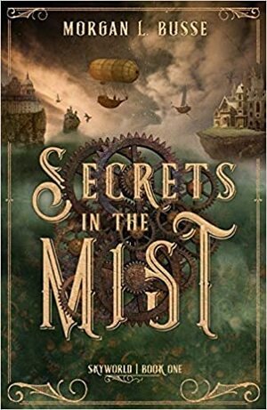 Secrets in the Mist (Skyworld #1) by Morgan L. Busse