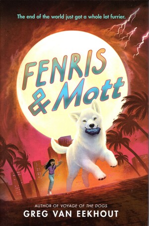 Fenris & Mott by Greg Van Eekhout