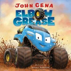 Elbow Grease Board Book by John Cena