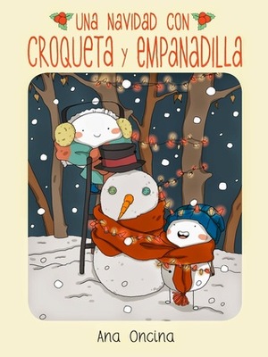 Una Navidad con Croqueta y Empanadilla by Ana Oncina