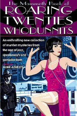 The Mammoth Book of Roaring Twenties Whodunnits by Mike Ashley