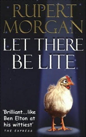 Let There Be Lite by Rupert Morgan