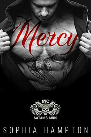 Mercy: Satan's Cubs MC by Sophia Hampton