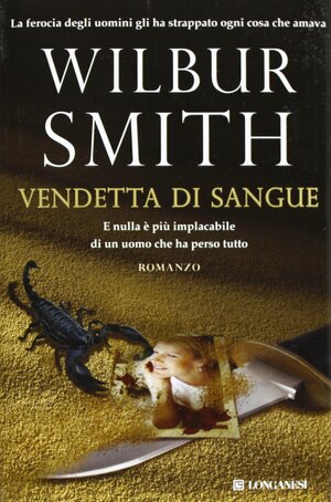 Vendetta di sangue by Wilbur Smith