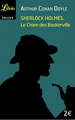 Le chien des Baskerville by Arthur Conan Doyle